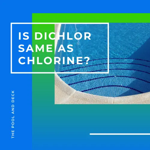 Is Dichlor Same As Chlorine?