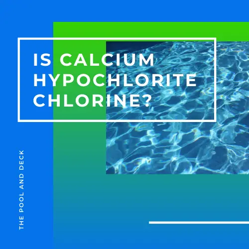 Is Calcium Hypochlorite Chlorine?