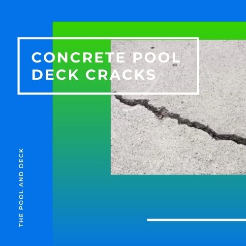 Why Concrete Pool Deck Cracks? (Best Ways To Prevent!)