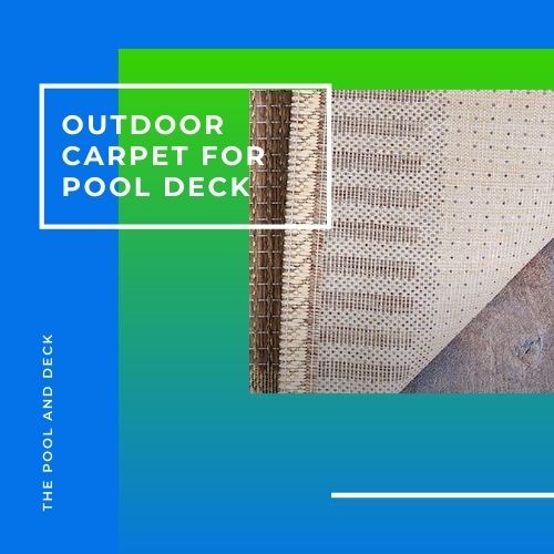 Outdoor Carpet for Pool Deck