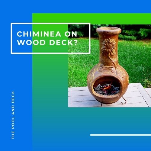 Chiminea on Wood Deck