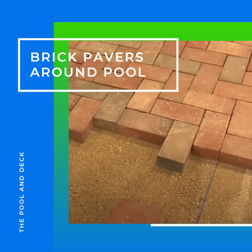 Brick Pavers Around Pool