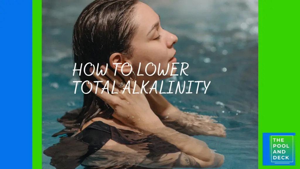 how to lower total alkalininty in a pool