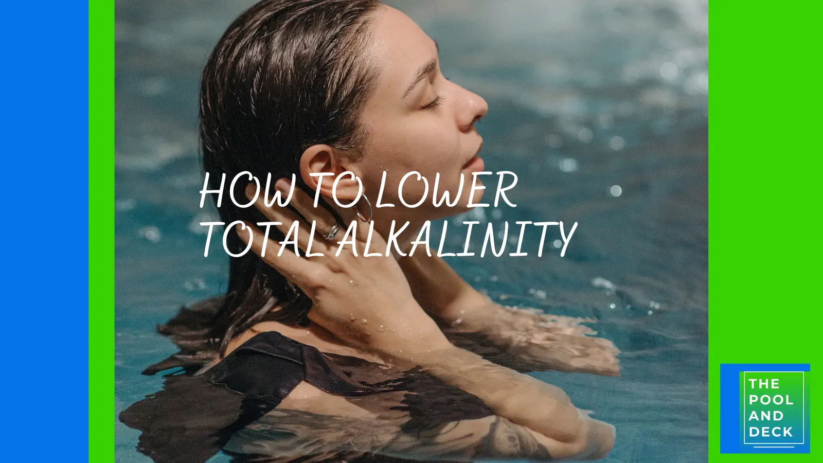 How to Lower Total Alkalininty in a Pool the Easy Way