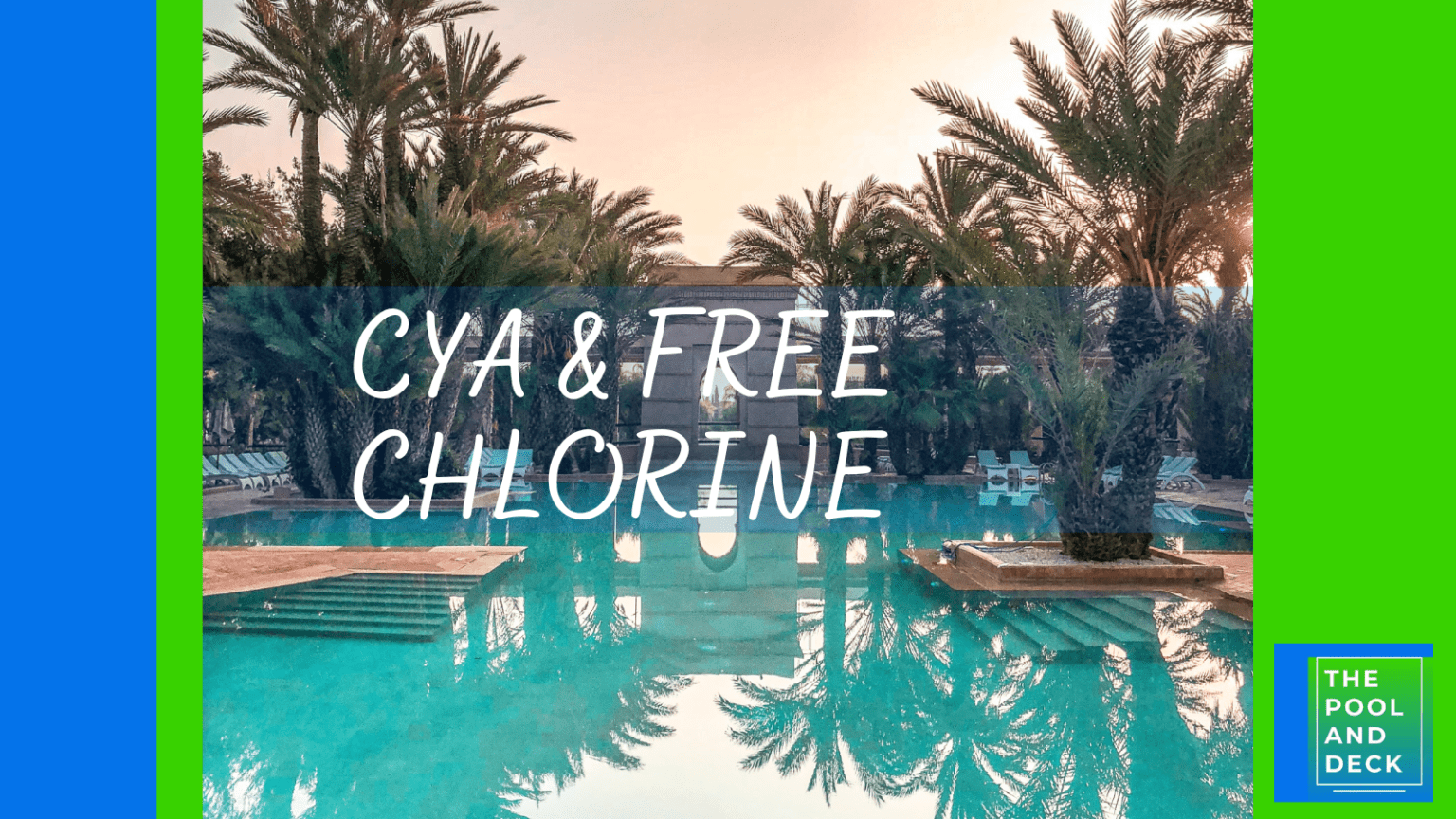 CYA And Free Chlorine Important Stuff You Need To Know!