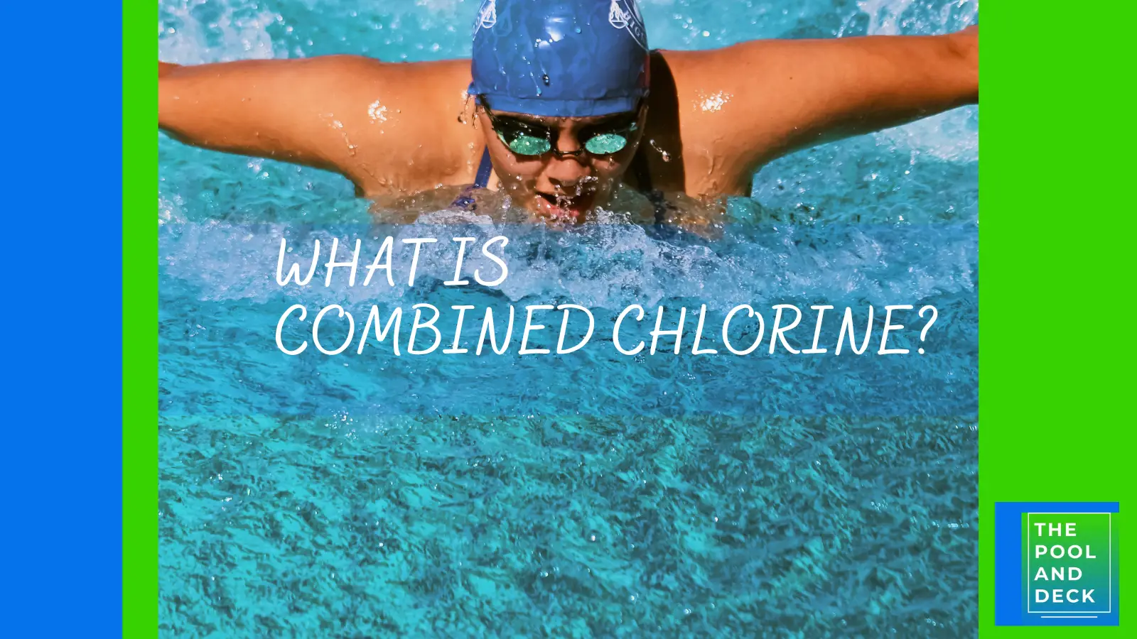 What is Combined Chlorine? Beginner’s Quick Guide