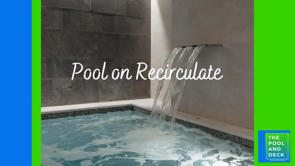 Pool Recirculate Position