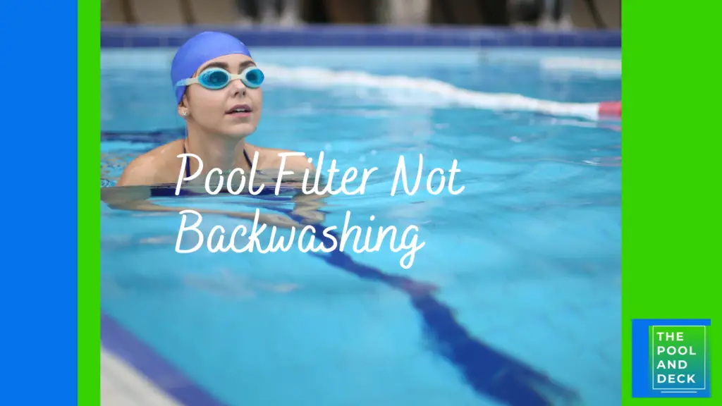 Pool Filter Not Backwashing