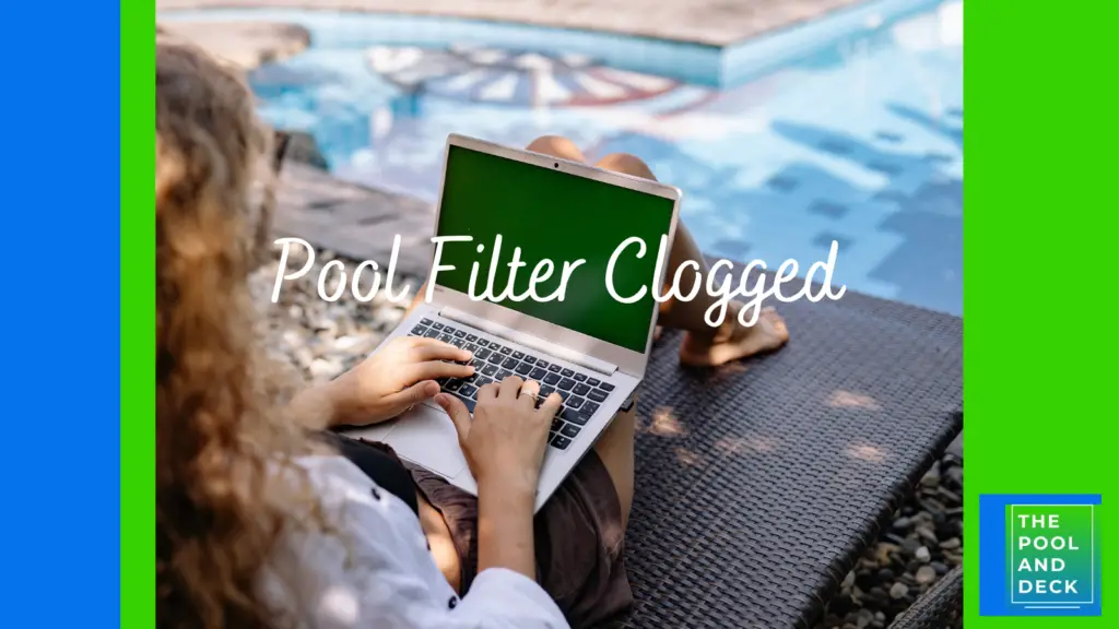 Pool Filter Clogged