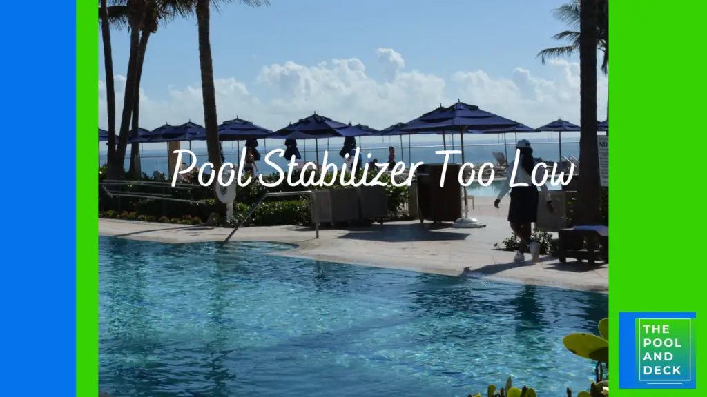 Pool Stabilizer Too Low