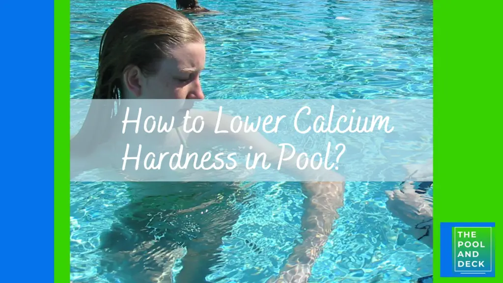 How to Lower Calcium Hardness in Pool?