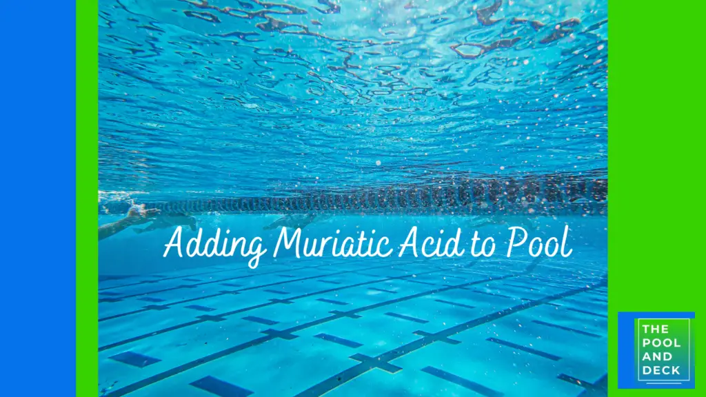 Adding Muriatic Acid to Pool