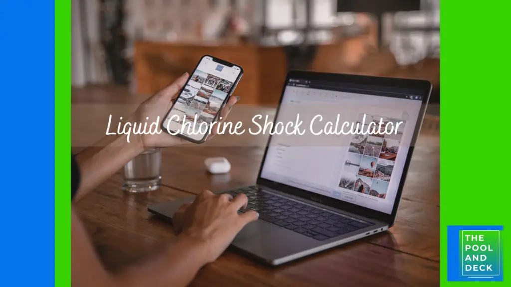 Liquid Chlorine Shock Calculator