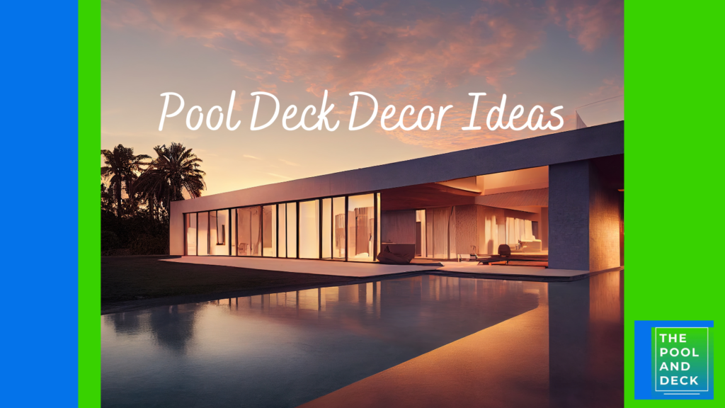 Pool Deck Decor Ideas