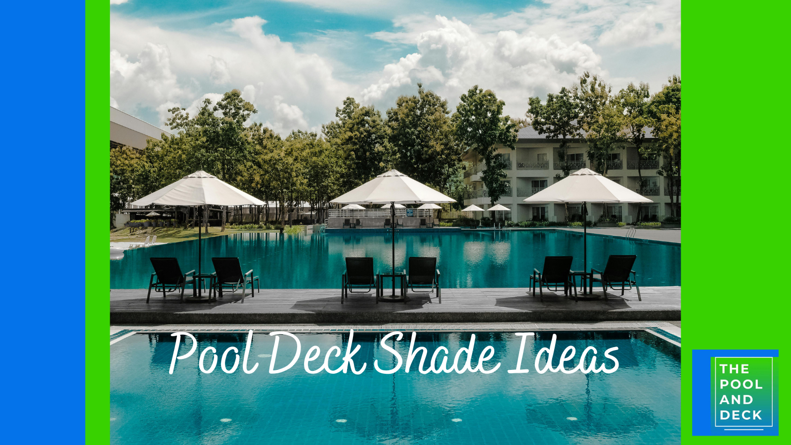 11 Creative Pool Deck Shade Ideas to Keep Cool!