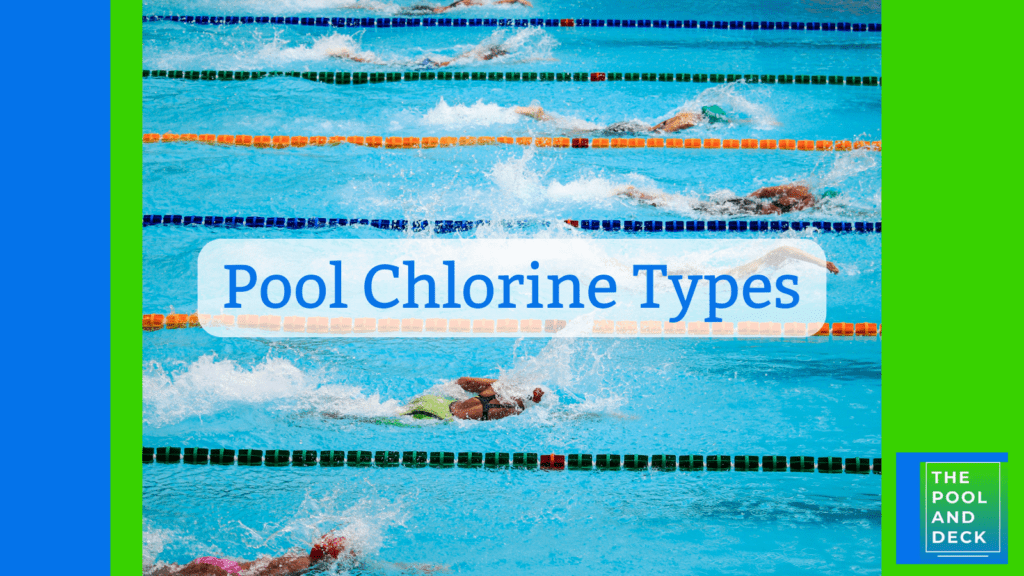 Pool Chlorine Types